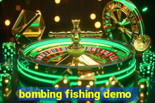 bombing fishing demo